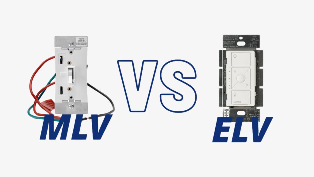 why can’t mlv or elv work with any led