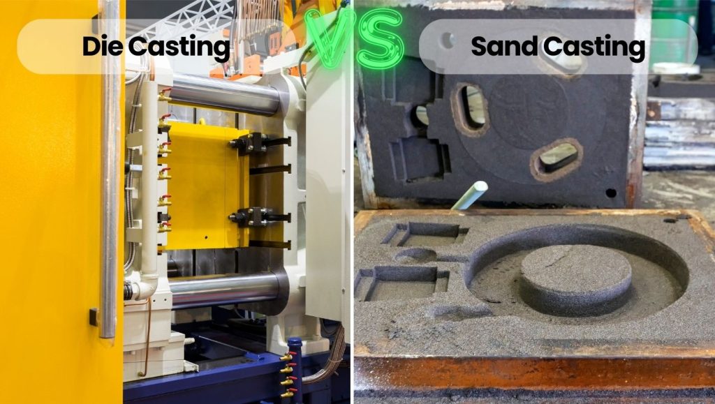 die casting vs. sand casting